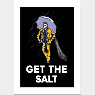 Get The Salt Posters and Art